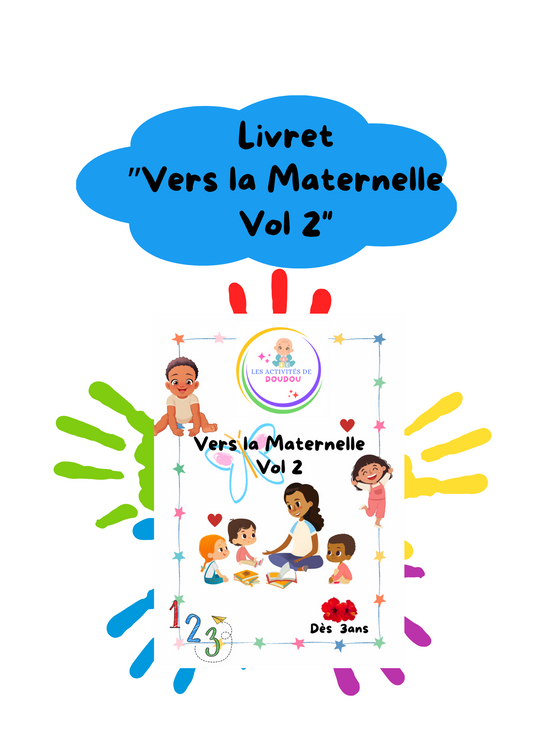 Livret d'activité "Vers la Maternelle Vol 2"
